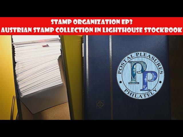 Stamp Organization Ep3 - Austrian Stamps In A Lighthouse Stock Book