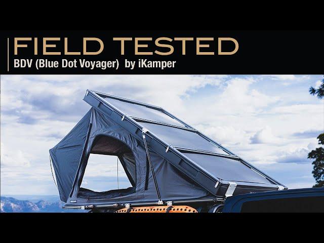 Field Tested  :: BDV (Blue Dot Voyager) Roof Top Tent from iKamper