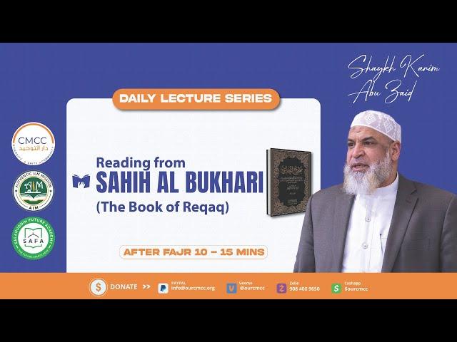 Reading from Sahih Al Bukhari (The Book of Reqaq)  || Lecture Five