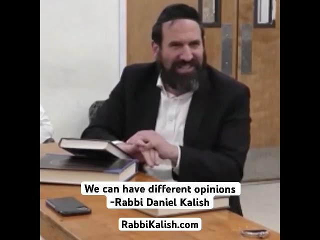 We Can Have Different Opinions | Rabbi Daniel Kalish
