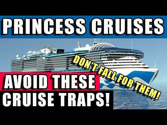 Princess Cruisers Are Still Falling For These 6 CRUISE TRAPS!