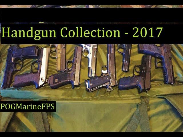 My Firearms - Handgun Collection as of 2017 - Just my Pistols - POGMarineFPS The Reloading Bench