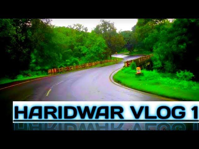 HARIDWAR VLOG 1...BY ROHIT ZONE