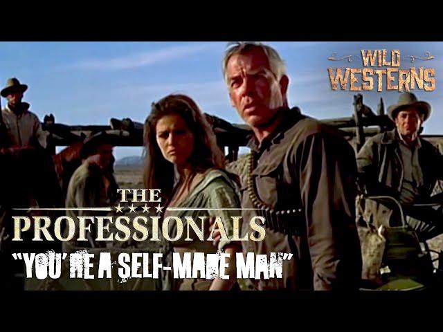 The Professionals | "You're A Self-Made Man" | Wild Westerns