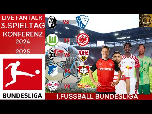 |Live FanTalk| 1.Bundesliga 3.Spieltag Konferenz SCF-BOC WOL-SGE MGL-VFB TSG-B04 RBL-FCU|LiveRadio|