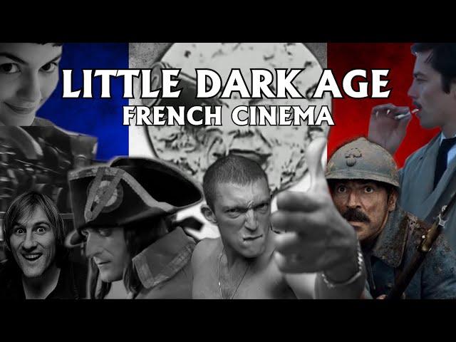 Little Dark Age - French Cinema (Cinéma Français)