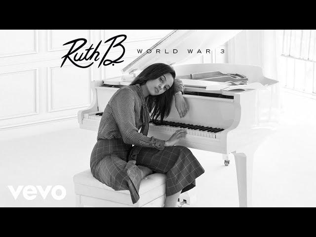 Ruth B. - World War 3 (Audio)