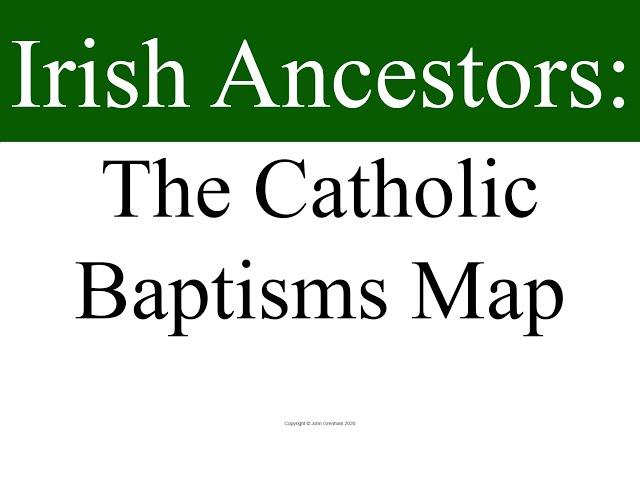 Irish Ancestors: The Catholic Baptisms map