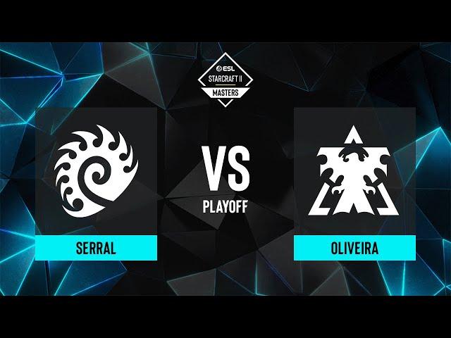 Serral vs. Oliveira - ESL SC2 Masters: Winter 2023 Finals - Quarterfinals