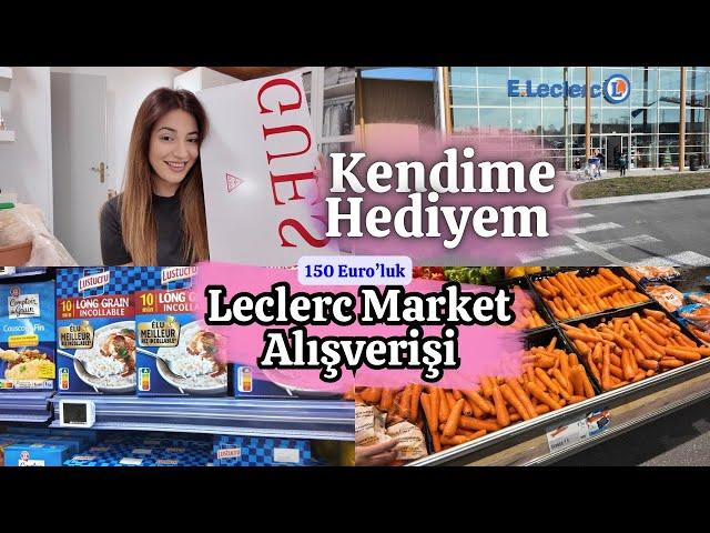 MARKET ALIŞVERİŞİ | LECLERC FRANSA  Kendime Hediye Aldım!