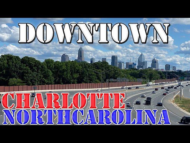 Charlotte - North Carolina - 4K Downtown Drive - 2022