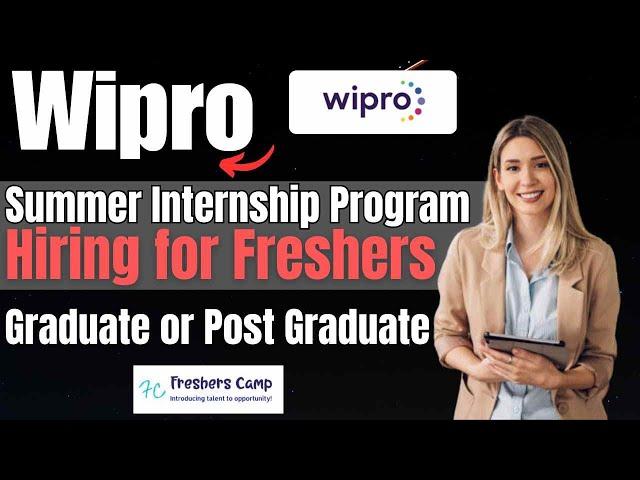 Wipro Internship 2025 | Hiring Freshers for Summer Internship Program | Wipro Summer Internship 2025