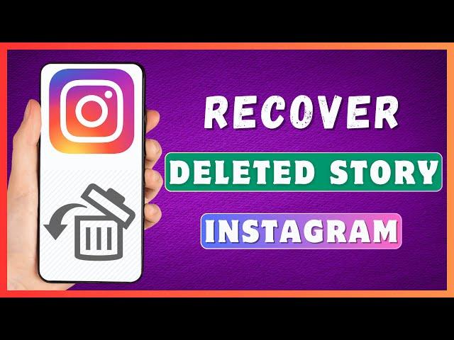 How To Recover Deleted Story On Instagram | Restore Recently Deleted Stories On Instagram