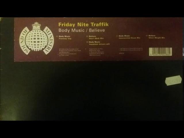 Friday Nite Traffik - Body Music - Freeway Trip Mix