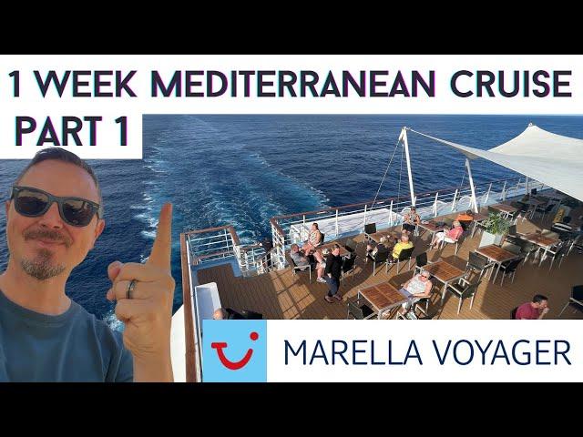 Marella Voyager 1 Week Mediterranean Cruise (Part 1)