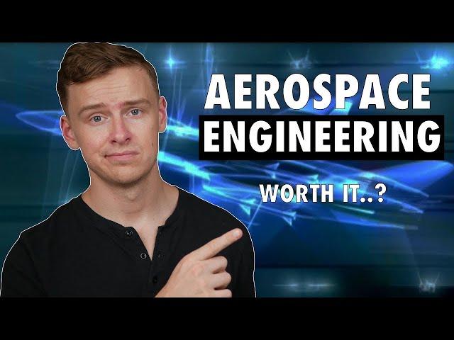 Is an Aerospace Engineering Degree Worth It?