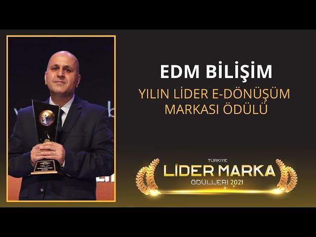 EDM BİLİŞİM / YILIN LİDER E-DÖNÜŞÜM MARKASI ÖDÜLÜ / 2. TÜRKİYE LİDER MARKA ÖDÜL TÖRENİ