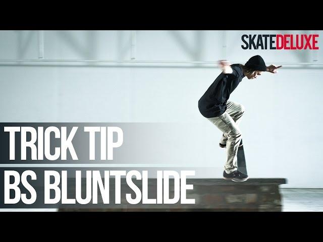 How to Backside Bluntslide | Skateboard Trick Tip | skatedeluxe