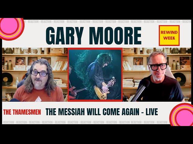 Gary Moore:  The Messiah will come again (Next Level Guitar God): Reaction