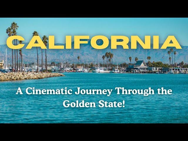 California Dreamin' | A Cinematic Journey Through the Golden State! (USA)