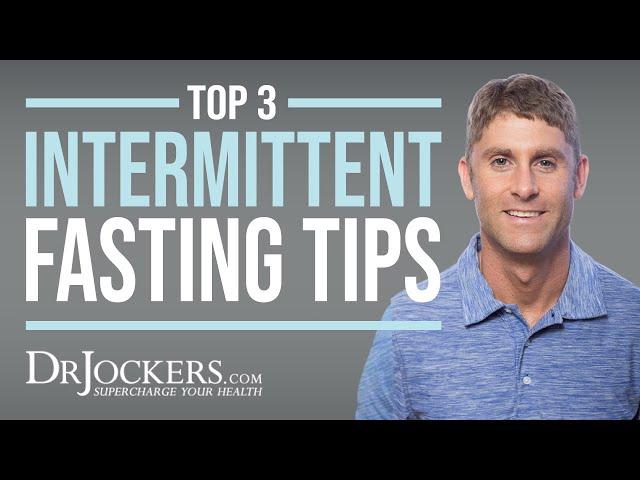 Top 3 Intermittent Fasting Quick Tips