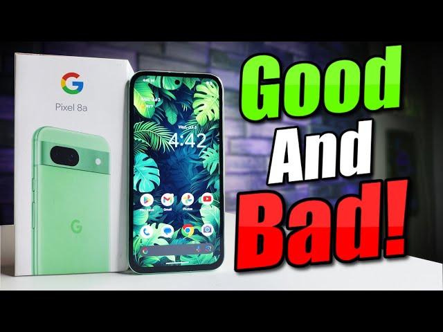 Google Pixel 8A Pros & Cons | GOOD, BAD & UGLY!