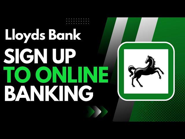 How to Register Lloyds Bank Internet Banking – Sign Up Online & Mobile Banking |