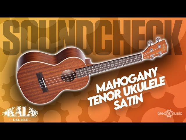 SOUNDCHECK Kala KA-15T Mahogany Tenor Ukulele | Gear4music Guitars