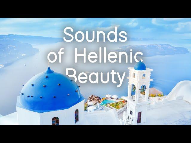 Sounds of Hellenic Beauty | Santorini Bouzouki Music and Scenic Greece | Sounds Like Greece