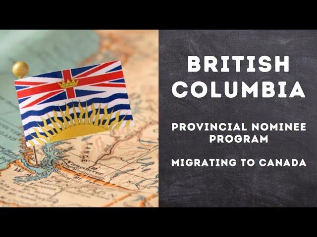 The British Columbia Provincial Nominee Program (BC-PNP)