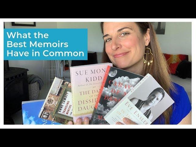 What the Best Memoirs Have in Common: Tips for Writing Your Story