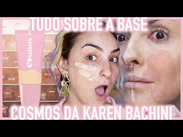 RESENHA SINCERONA BASE COSMOS KAREN BACHINI BEAUTY | VÍCIO BLOG