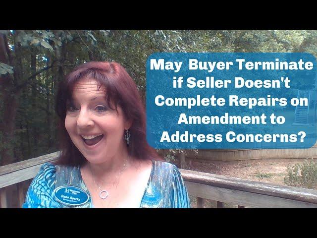 May a Buyer Terminate if Seller Doesn't Complete Repairs?