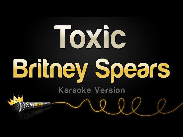 Britney Spears - Toxic (Karaoke Version)