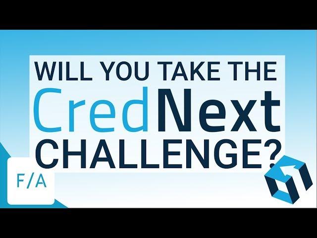 Take the CredNext Challenge - NOW LIVE - #FINANCEAGENTS LIVE! 013