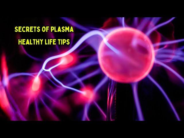 Plasma 101: Understanding Its Role and Tips for Healthy Maintenance