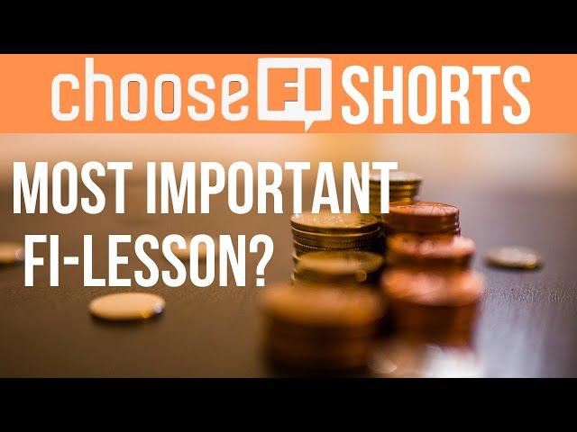 Most important Fi Lesson? | ChooseFI Shorts