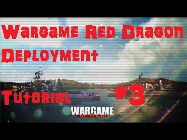 Wargame Red Dragon Tutorial #3 Deployment