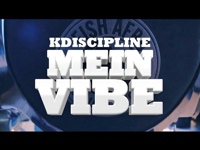 KDiscipline - Mein Vibe (Official Video)