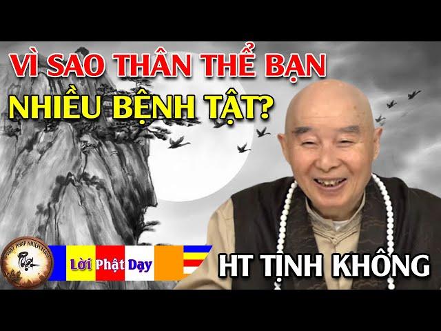 Vì sao thân thể bạn nhiều bệnh? HT. Tịnh Không | Phật Pháp Nhiệm Màu