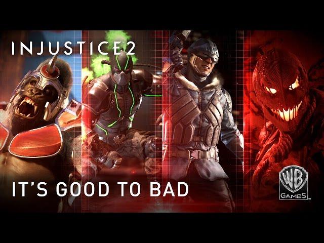 Injustice 2 - It’s Good To Be Bad