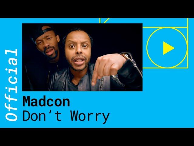 Madcon – Don’t Worry feat. Ray Dalton [Official Video]