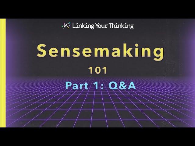 LYT Sensemaking Session - Highlights and Q&A