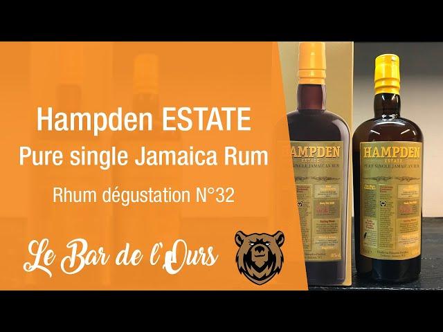 Hampden Estate pure single jamaica Rum - Rhum dégustation N°32