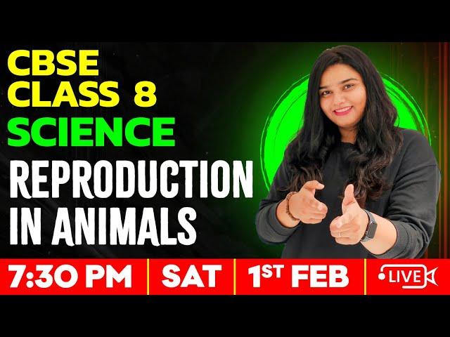 CBSE Class 8 Science| Reproduction In Animals  | Full Chapter | Exam Winner
