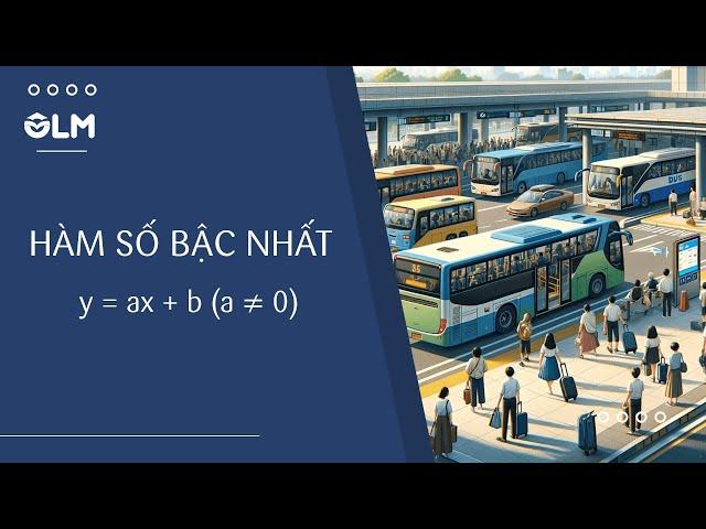 Hàm số bậc nhất | Toán lớp 8 chương trình mới | OLM.VN