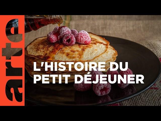 Le petit déjeuner, un repas mondialisé | Faire l'histoire | ARTE