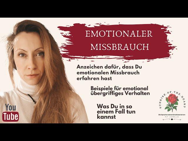 #6 - Emotionaler Missbrauch - Anzeichen, mögliche Folgen und was Du in dem Fall tun kannst