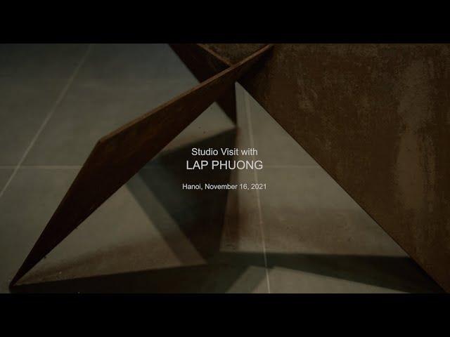 Studio Visit with Lap Phuong - The Nguyen Art Foundation (16 Nov 2021, Hanoi, Vietnam)