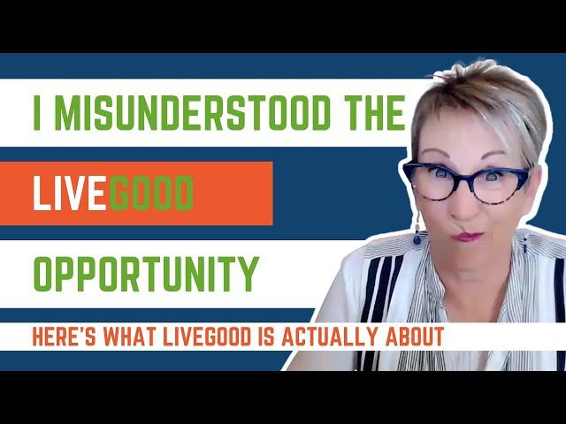 #2 Biggest Misunderstandings About LiveGood Online Business Opportunity